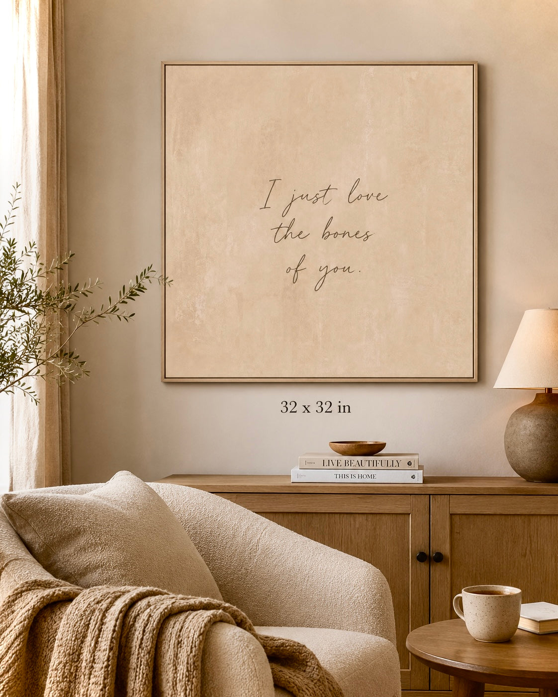 Canvas Wall Art — "I Just Love the Bones of You" Neutral Script Print