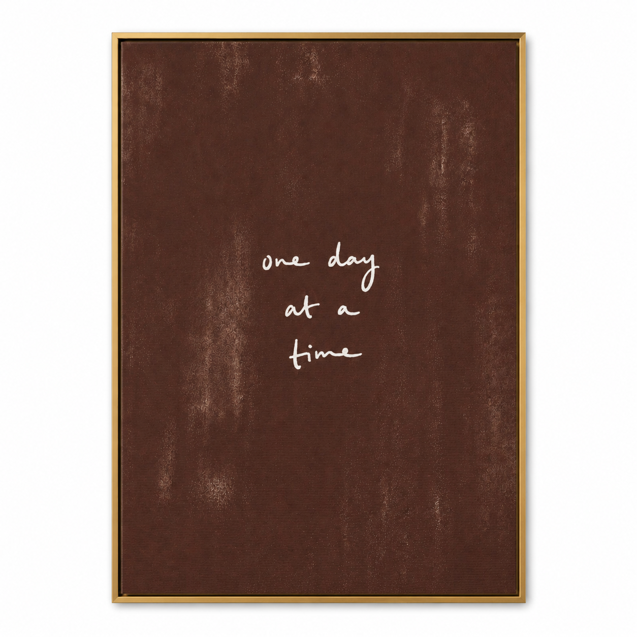 One Day at a Time - Framed Floating Canvas